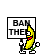 Ban Them!